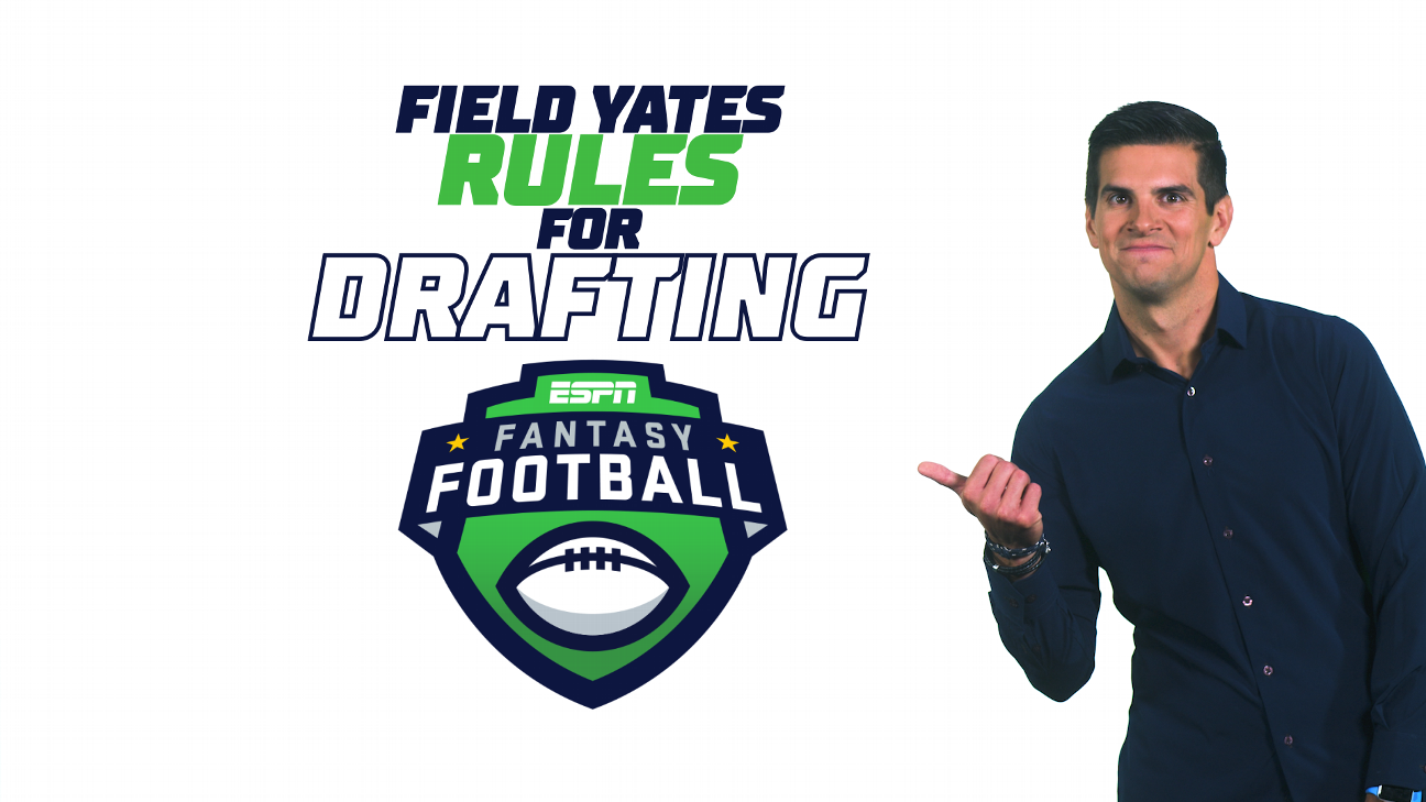 Field Yates' 10 essential rules for fantasy football drafts