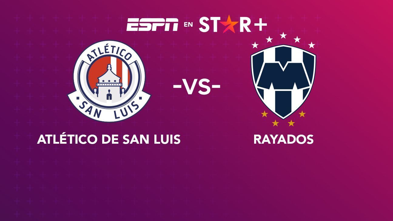 ¿Cómo y a qué hora ver el Atlético de San Luis vs. Monterrey? ESPN